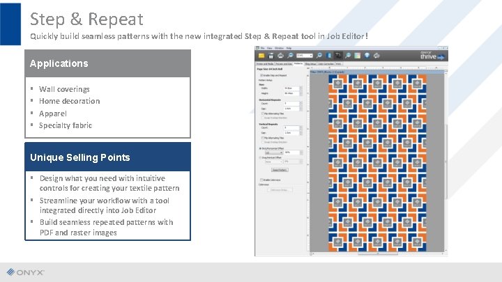 Step & Repeat Quickly build seamless patterns with the new integrated Step & Repeat