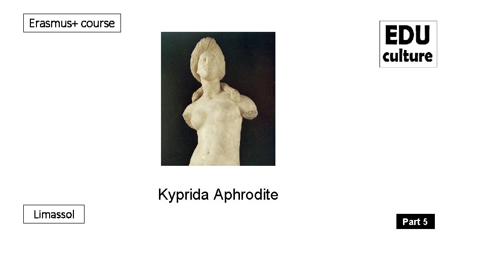 Erasmus+ course Kyprida Aphrodite Limassol Part 5 