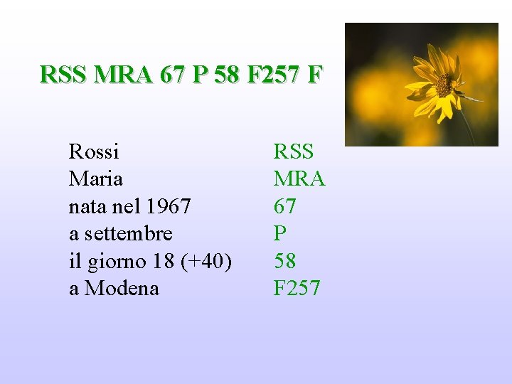 RSS MRA 67 P 58 F 257 F Rossi Maria nata nel 1967 a