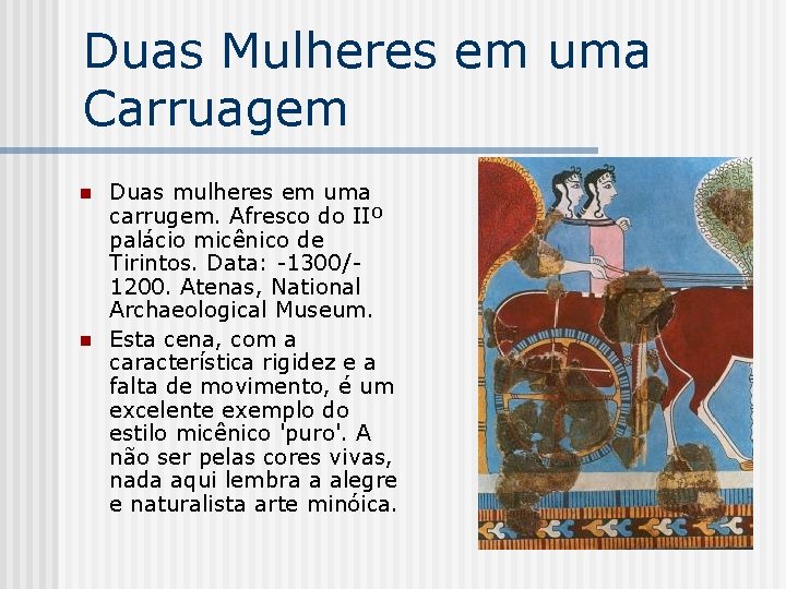 Duas Mulheres em uma Carruagem n n Duas mulheres em uma carrugem. Afresco do