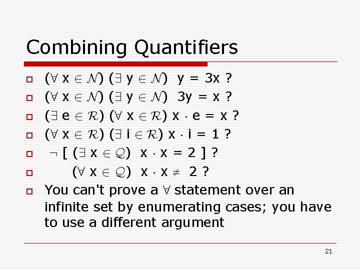 Combining Quantifiers o o o o (8 (8 (9 (8 : x 2 N)