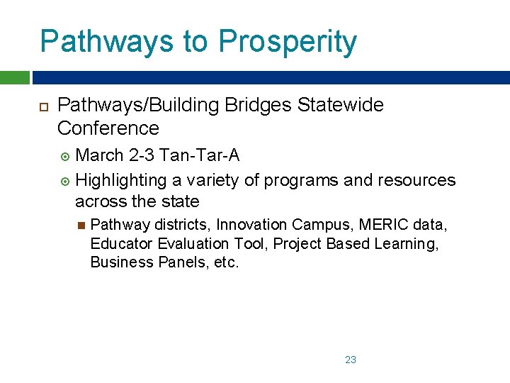 Pathways to Prosperity Pathways/Building Bridges Statewide Conference March 2 -3 Tan-Tar-A Highlighting a variety Pathways to Prosperity Pathways/Building Bridges Statewide Conference March 2 -3 Tan-Tar-A Highlighting a variety