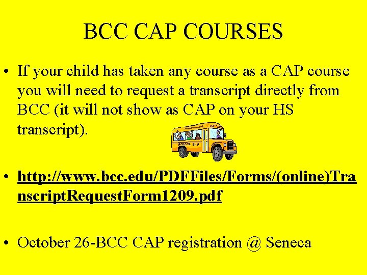 BCC CAP COURSES • If your child has taken any course as a CAP