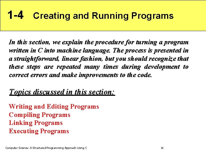 1 -4 Creating and Running Programs In this section, we explain the procedure for