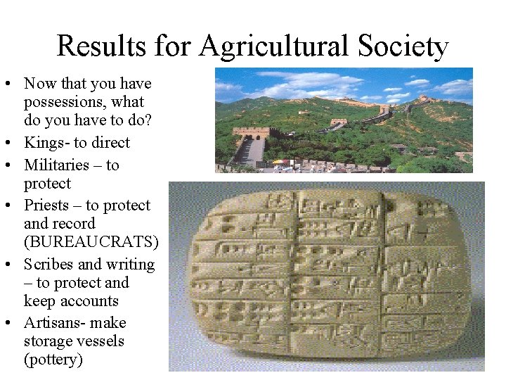 Results for Agricultural Society • Now that you have possessions, what do you have