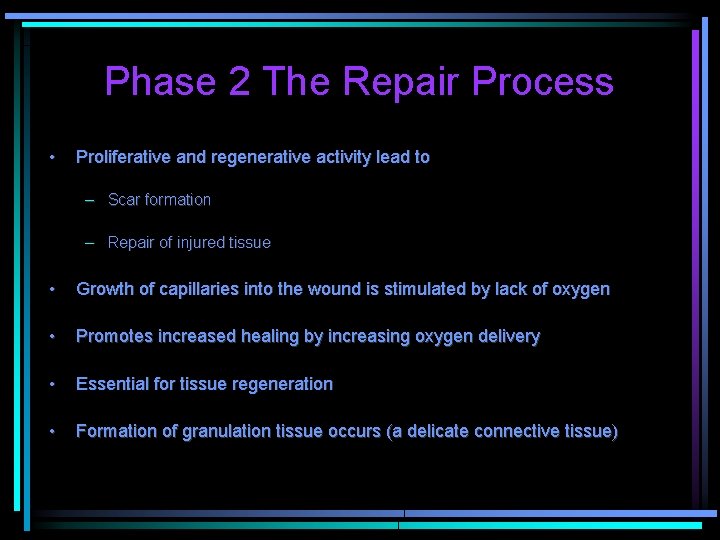 Phase 2 The Repair Process • Proliferative and regenerative activity lead to – Scar