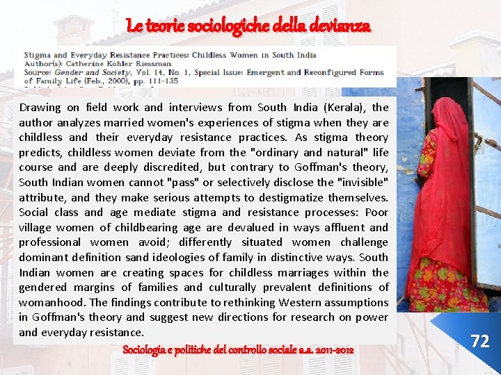Le teorie sociologiche della devianza Drawing on field work and interviews from South India Le teorie sociologiche della devianza Drawing on field work and interviews from South India