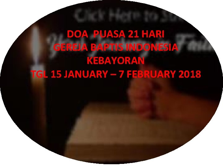 DOA PUASA 21 HARI GEREJA BAPTIS INDONESIA KEBAYORAN TGL 15 JANUARY – 7 FEBRUARY