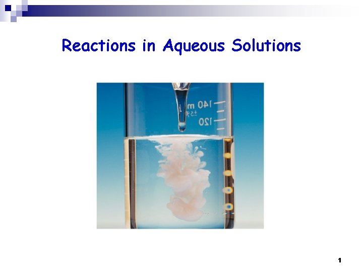 Reactions in Aqueous Solutions 1 