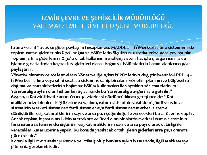İZMİR ÇEVRE VE ŞEHİRCİLİK MÜDÜRLÜĞÜ YAPI MALZEMELERİ VE PGD ŞUBE MÜDÜRLÜĞÜ Isıtma ve sıhhî