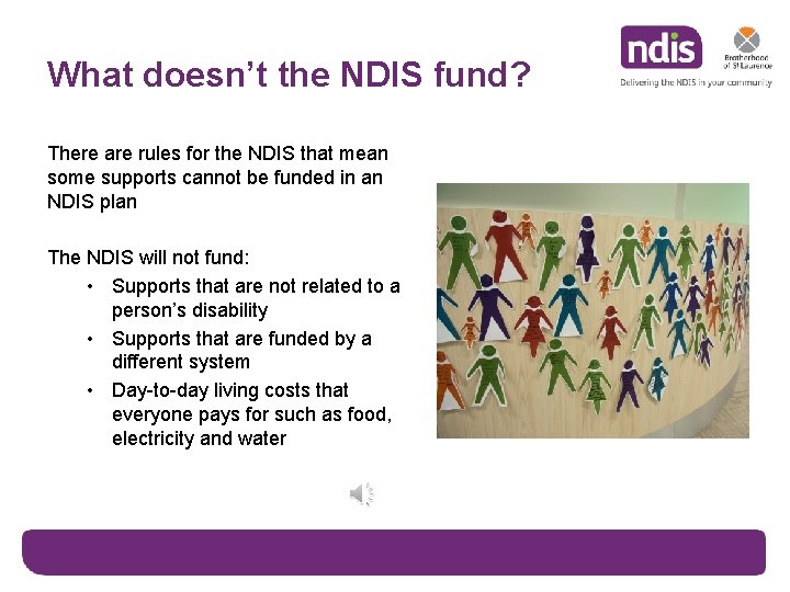 What doesn’t the NDIS fund? There are rules for the NDIS that mean some