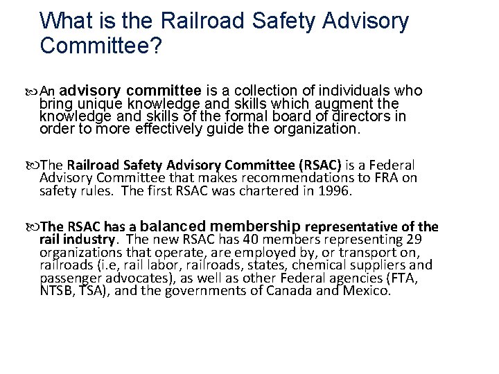 What is the Railroad Safety Advisory Committee? An advisory committee is a collection of