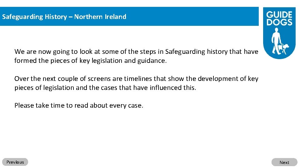 Safeguarding History – Northern Ireland We are now going to look at some of