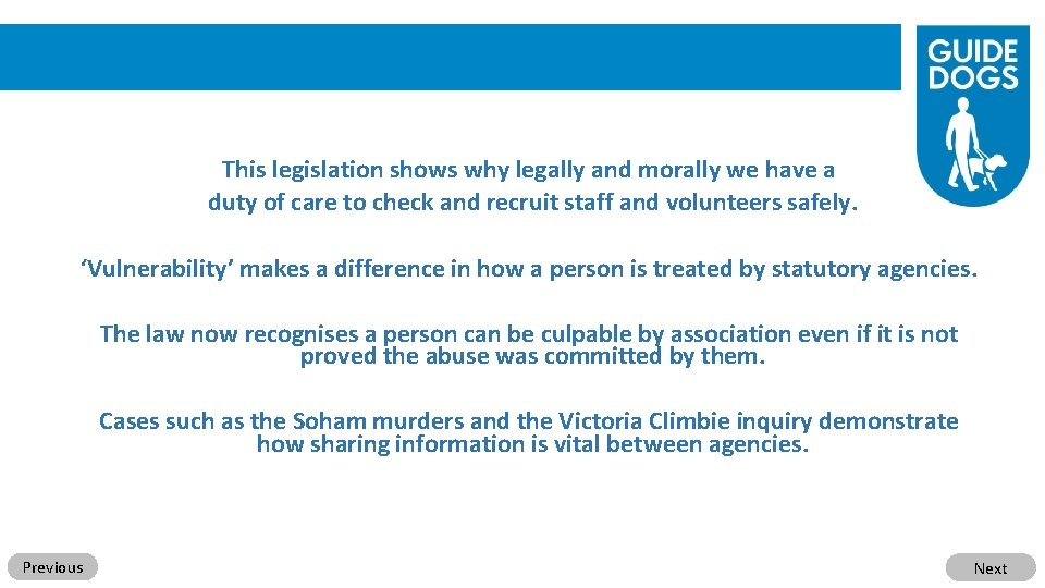 This legislation shows why legally and morally we have a duty of care to