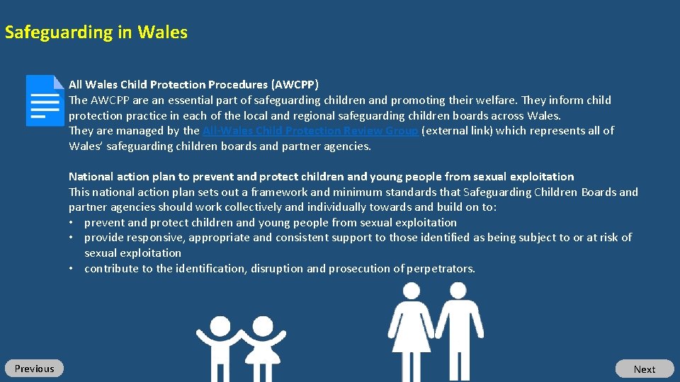 Safeguarding in Wales All Wales Child Protection Procedures (AWCPP) The AWCPP are an essential