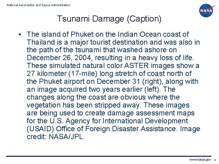 National Aeronautics and Space Administration Tsunami Damage (Caption) • The island of Phuket on