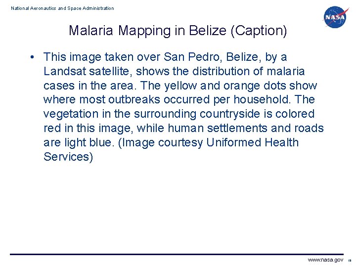 National Aeronautics and Space Administration Malaria Mapping in Belize (Caption) • This image taken