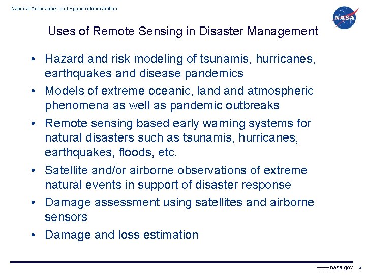 National Aeronautics and Space Administration Uses of Remote Sensing in Disaster Management • Hazard