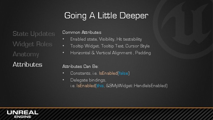 Going A Little Deeper State Updates Widget Roles Anatomy Attributes Common Attributes • Enabled