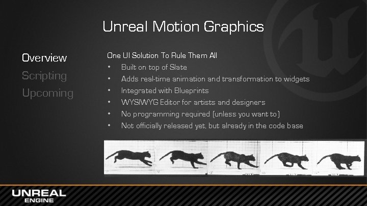 Unreal Motion Graphics Overview Scripting Upcoming One UI Solution To Rule Them All •