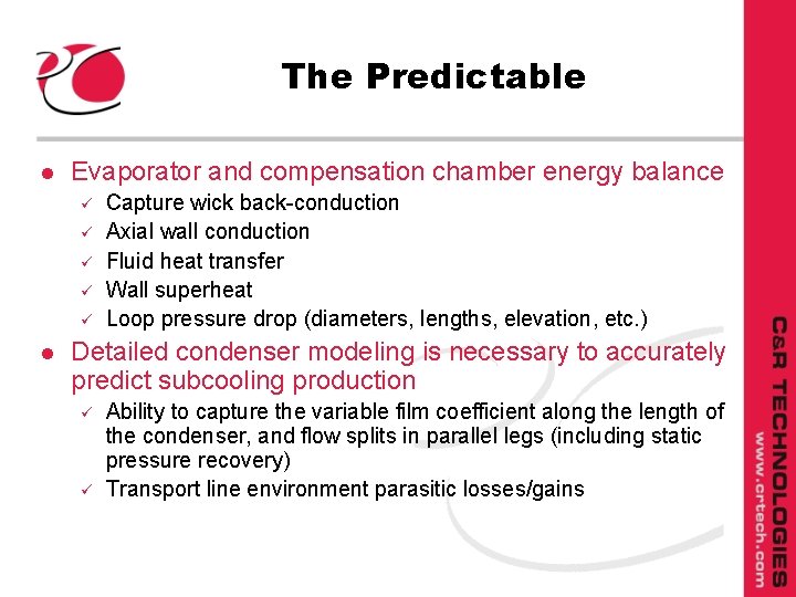 The Predictable l Evaporator and compensation chamber energy balance ü ü ü l Capture