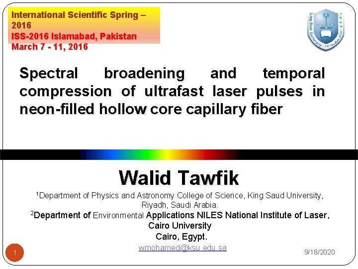 International Scientific Spring – 2016 ISS-2016 Islamabad, Pakistan March 7 - 11, 2016 Spectral