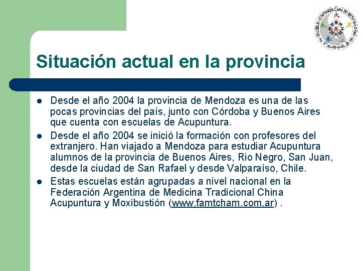 Situación actual en la provincia l l l Desde el año 2004 la provincia