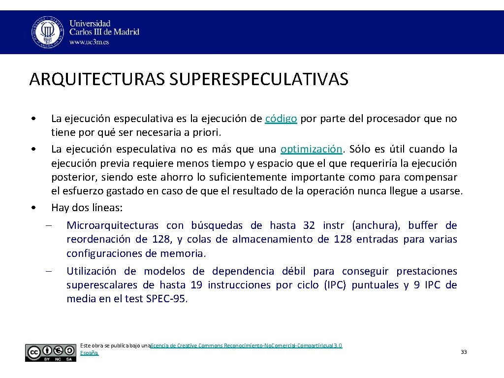 ARQUITECTURAS SUPERESPECULATIVAS • • • La ejecución especulativa es la ejecución de código por ARQUITECTURAS SUPERESPECULATIVAS • • • La ejecución especulativa es la ejecución de código por