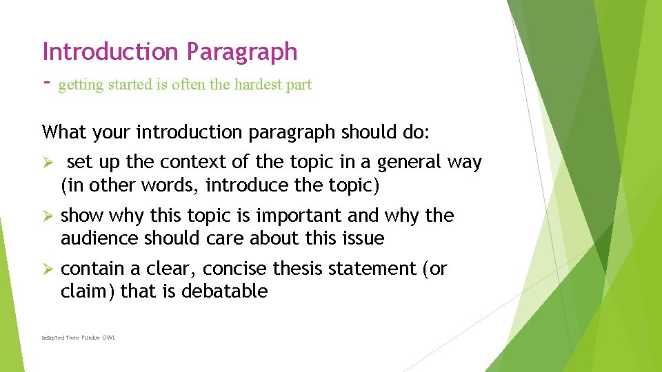Introduction Paragraph - getting started is often the hardest part What your introduction paragraph