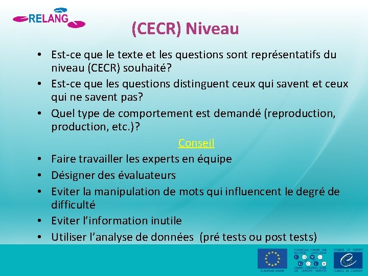 (CECR) Niveau • Est-ce que le texte et les questions sont représentatifs du niveau