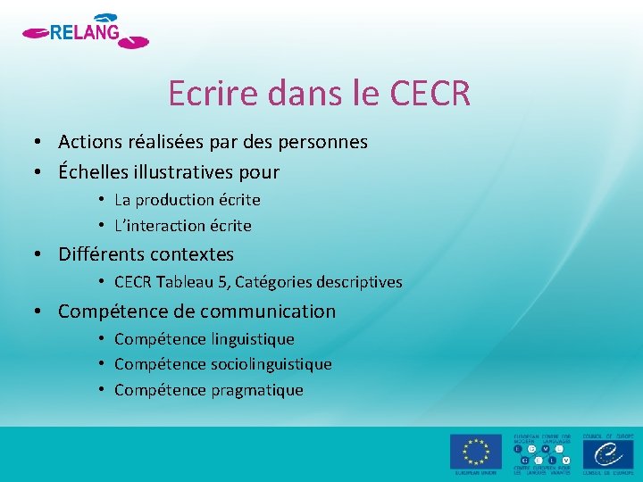 Ecrire dans le CECR • Actions réalisées par des personnes • Échelles illustratives pour