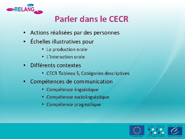 Parler dans le CECR • Actions réalisées par des personnes • Échelles illustratives pour