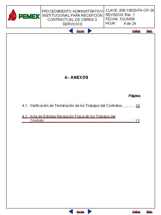 PROCEDIMIENTO ADMINISTRATIVO INSTITUCIONAL PARA RECEPCIÓN CONTRACTUAL DE OBRAS O SERVICIOS Home CLAVE: 800 -18000
