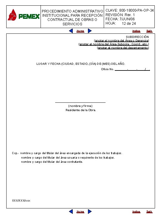 PROCEDIMIENTO ADMINISTRATIVO INSTITUCIONAL PARA RECEPCIÓN CONTRACTUAL DE OBRAS O SERVICIOS CLAVE: 800 -18000 -PA-OP-34