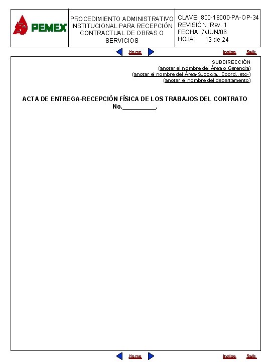 PROCEDIMIENTO ADMINISTRATIVO INSTITUCIONAL PARA RECEPCIÓN CONTRACTUAL DE OBRAS O SERVICIOS Home CLAVE: 800 -18000