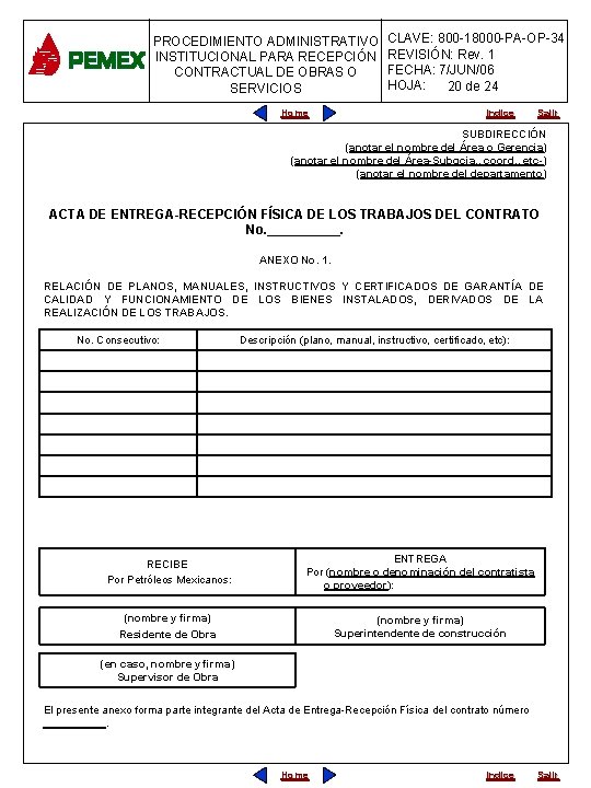 PROCEDIMIENTO ADMINISTRATIVO INSTITUCIONAL PARA RECEPCIÓN CONTRACTUAL DE OBRAS O SERVICIOS Home CLAVE: 800 -18000