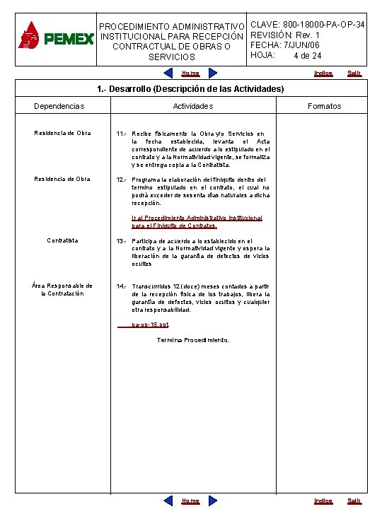 PROCEDIMIENTO ADMINISTRATIVO INSTITUCIONAL PARA RECEPCIÓN CONTRACTUAL DE OBRAS O SERVICIOS CLAVE: 800 -18000 -PA-OP-34