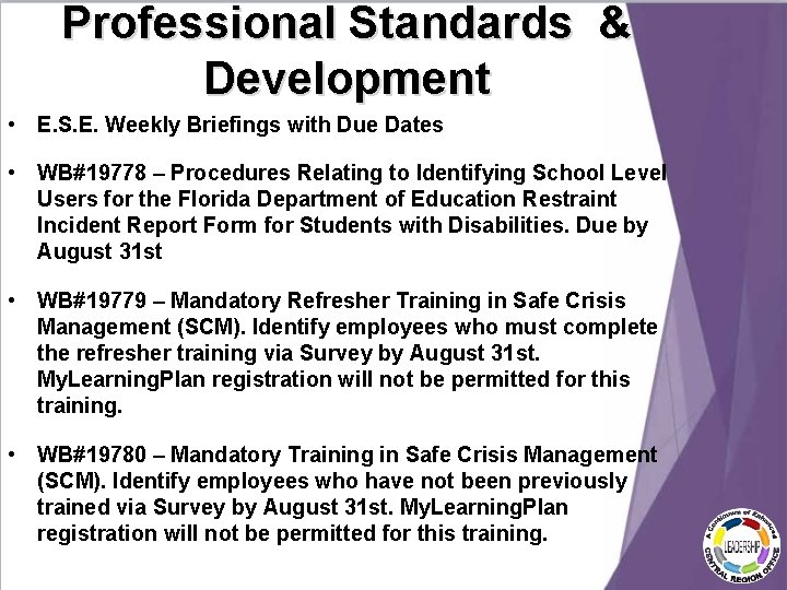 Professional Standards & Development • E. S. E. Weekly Briefings with Due Dates • Professional Standards & Development • E. S. E. Weekly Briefings with Due Dates •