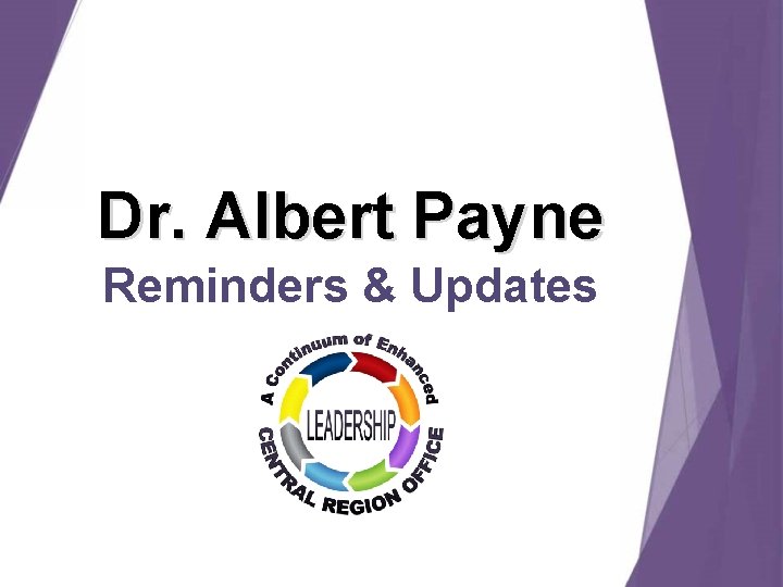 Dr. Albert Payne Reminders & Updates Dr. Albert Payne Reminders & Updates