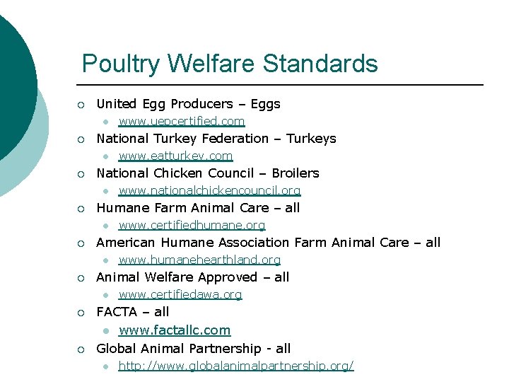 Poultry Welfare Standards ¡ United Egg Producers – Eggs l ¡ National Turkey Federation