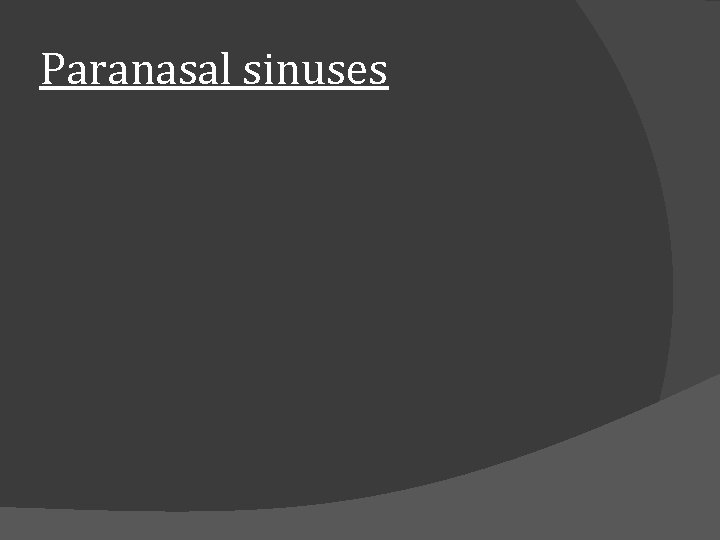 Paranasal sinuses 