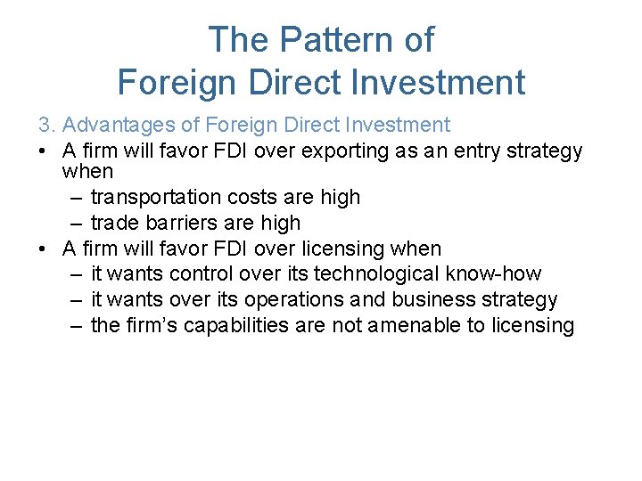 The Pattern of Foreign Direct Investment 3. Advantages of Foreign Direct Investment • A The Pattern of Foreign Direct Investment 3. Advantages of Foreign Direct Investment • A