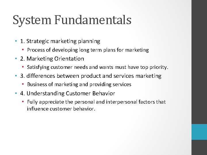 System Fundamentals • 1. Strategic marketing planning • Process of developing long term plans