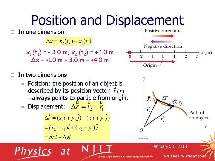 Position and Displacement q In one dimension x 1 (t 1) = - 3.
