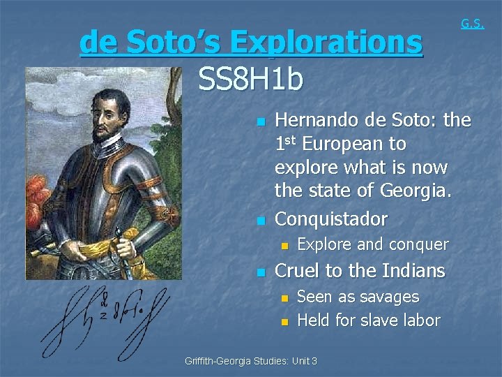 de Soto’s Explorations SS 8 H 1 b n n Hernando de Soto: the
