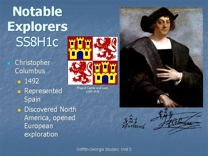 Notable Explorers SS 8 H 1 c n Christopher Columbus n 1492 Flag of