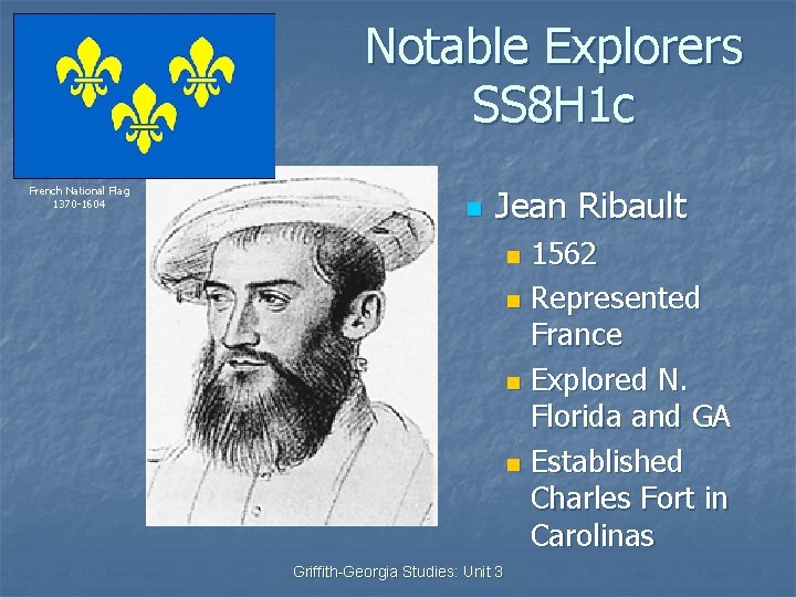 Notable Explorers SS 8 H 1 c French National Flag 1370 -1604 n Jean