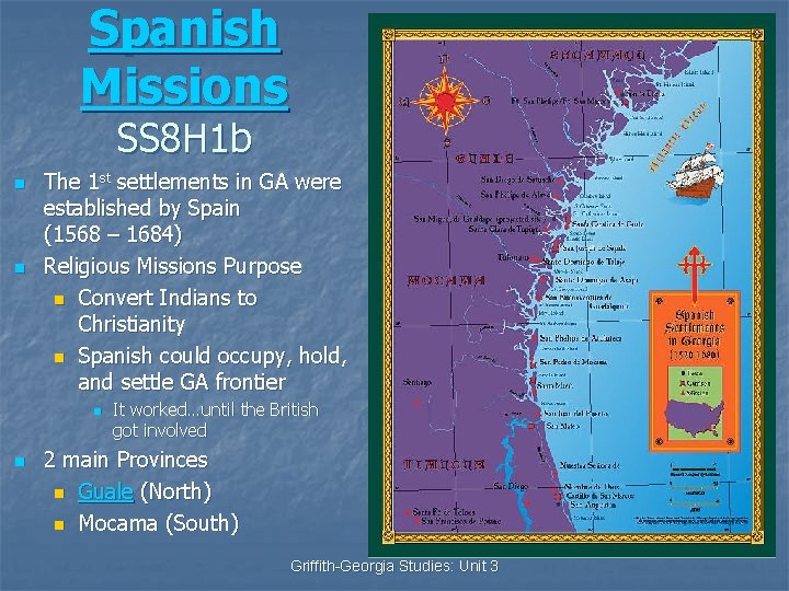 Spanish Missions SS 8 H 1 b n n The 1 st settlements in