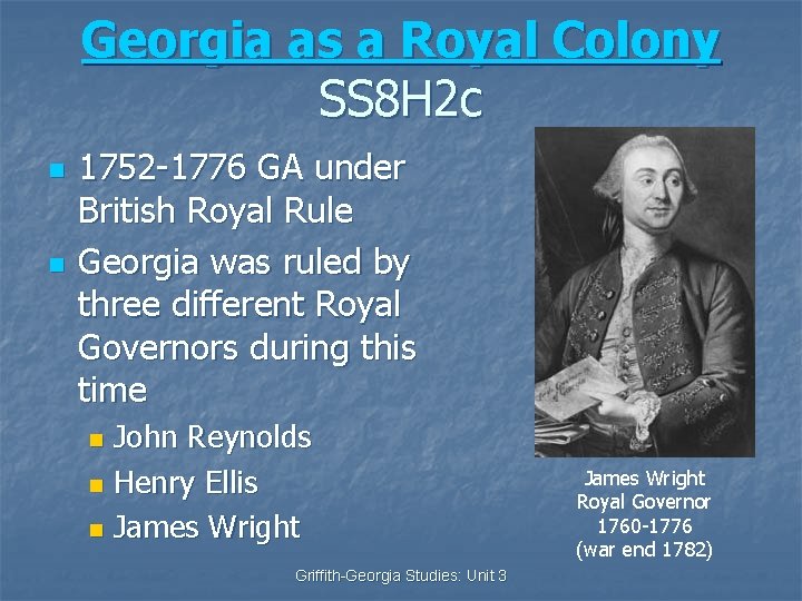 Georgia as a Royal Colony SS 8 H 2 c n n 1752 -1776