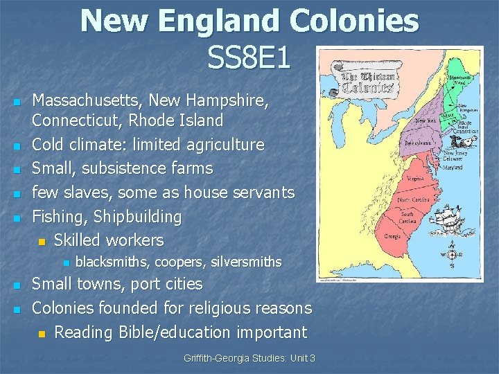 New England Colonies SS 8 E 1 n n n Massachusetts, New Hampshire, Connecticut,